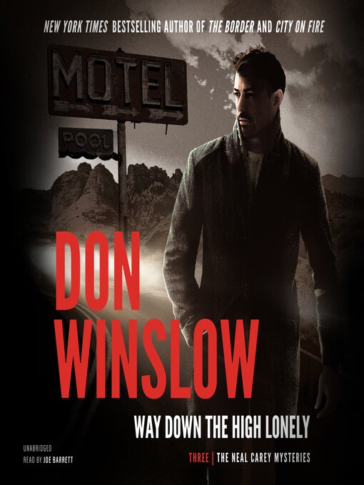 Title details for Way Down on the High Lonely by Don Winslow - Available